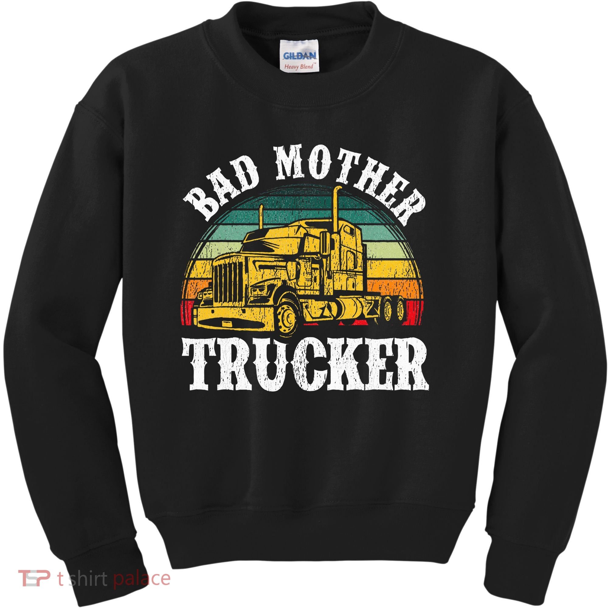 Bad Mother Trucker Gift Truck Driver Gag Kids Sweatshirt