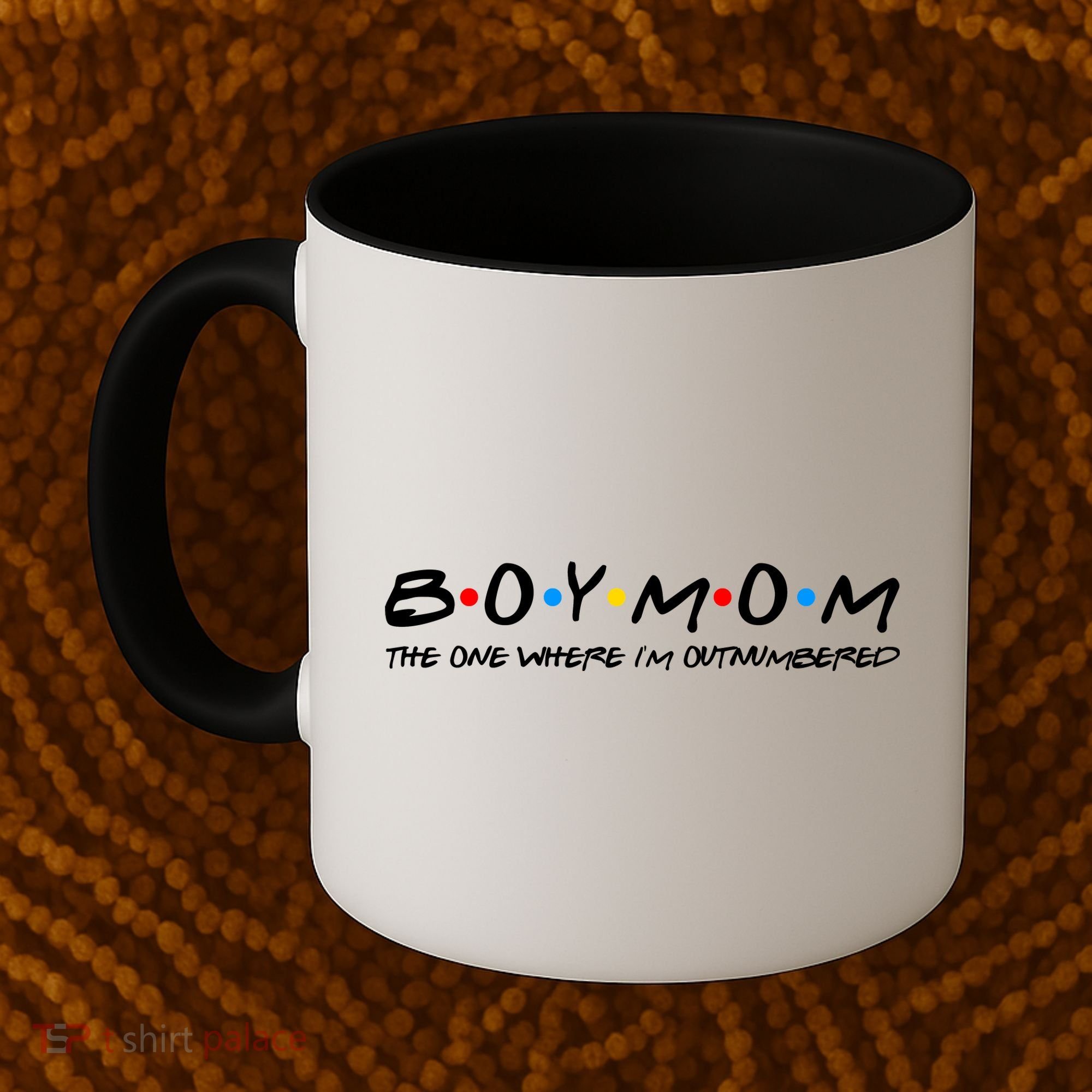 Boy Mom The One Where I'm Outnumbered Coffee Mug