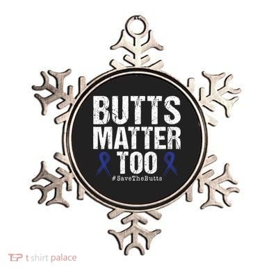 Butts Matter Too Save The Butts Colon Cancer Awareness Gift Ornament