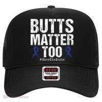 Butts Matter Too Save The Butts Colon Cancer Awareness Gift Hat thumb 0