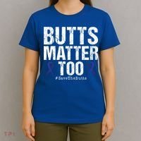 Butts Matter Too Save The Butts Colon Cancer Awareness Gift T-Shirt thumb 4