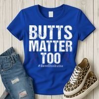 Butts Matter Too Save The Butts Colon Cancer Awareness Gift Women's T-Shirt thumb 3