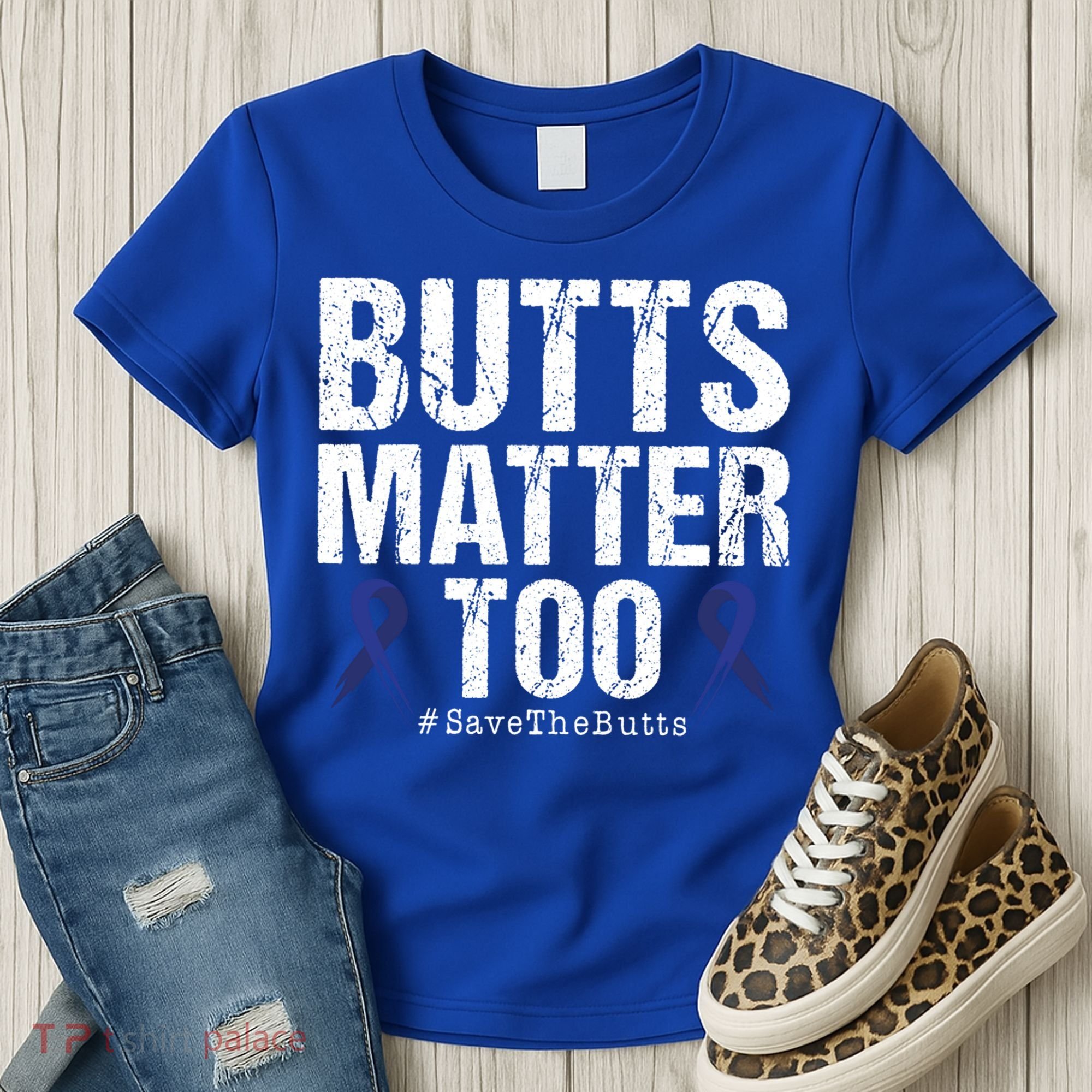 Butts Matter Too Save The Butts Colon Cancer Awareness Gift Women's T-Shirt