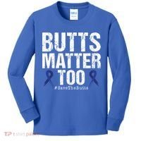 Butts Matter Too Save The Butts Colon Cancer Awareness Gift Kids Long Sleeve Shirt thumb 0