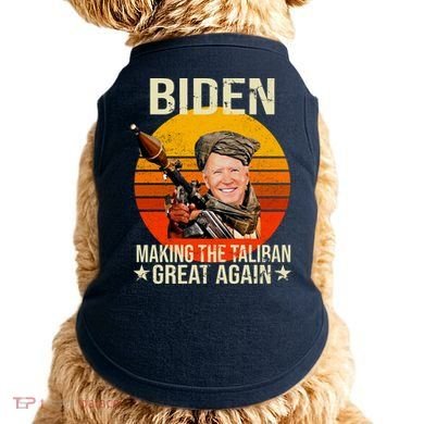 Biden Making The Taliban Great Again RPG Doggie Tank