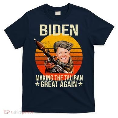 Biden Making The Taliban Great Again RPG T-Shirt