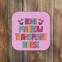 Bone Marrow Transplant Nurse Oncologist Oncology Nurse ONC Coaster thumb 0