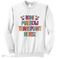Bone Marrow Transplant Nurse Oncologist Oncology Nurse ONC Sweatshirt thumb 0