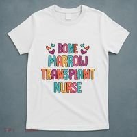 Bone Marrow Transplant Nurse Oncologist Oncology Nurse ONC T-Shirt thumb 5