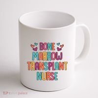 Bone Marrow Transplant Nurse Oncologist Oncology Nurse ONC Coffee Mug thumb 1