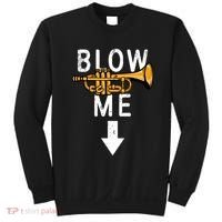 Blow Me Trumpet Funny Gift Sweatshirt thumb 0
