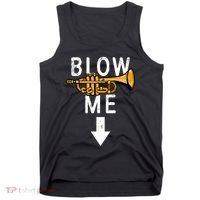 Blow Me Trumpet Funny Gift Tank Top thumb 0