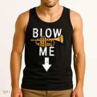 Blow Me Trumpet Funny Gift Tank Top thumb 3
