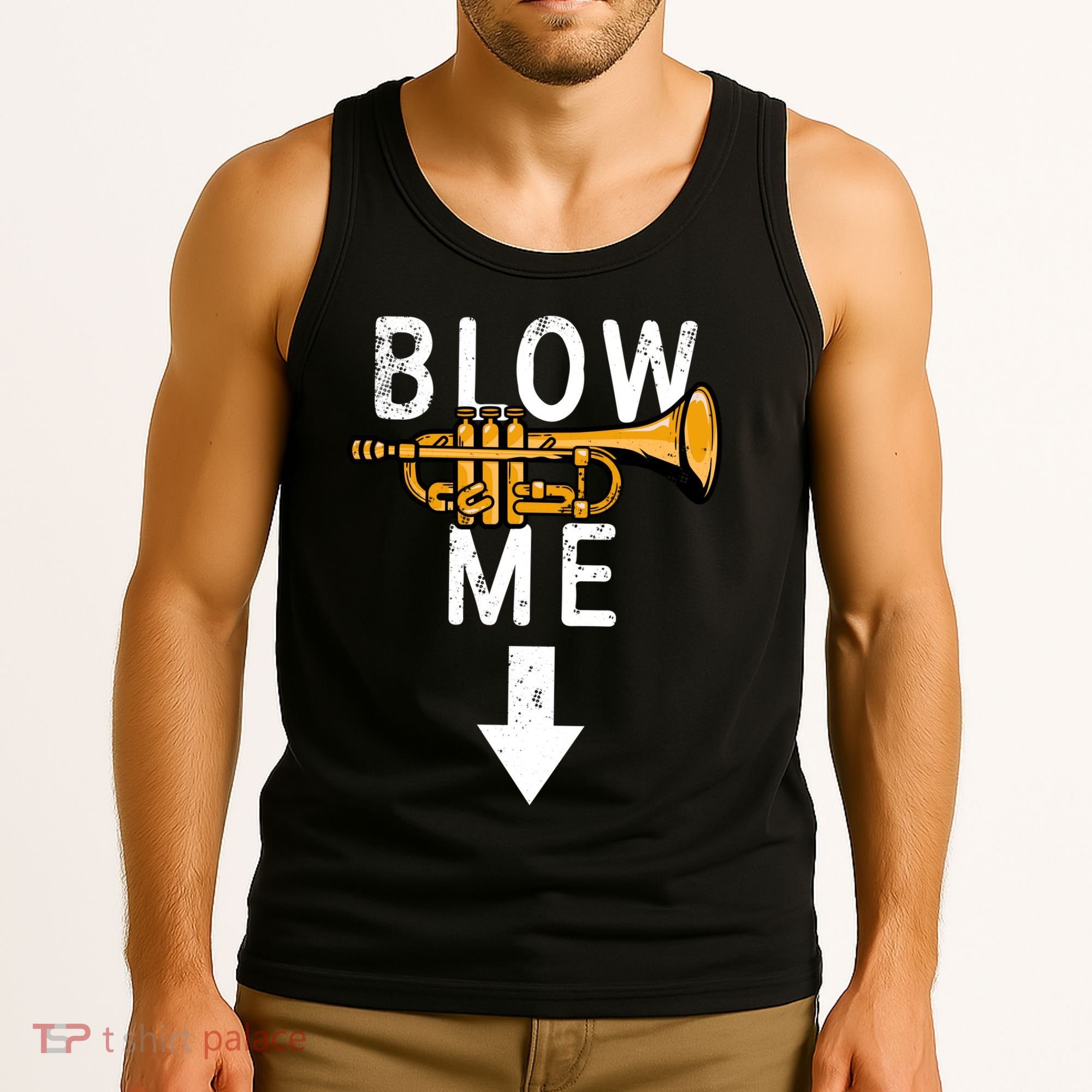 Blow Me Trumpet Funny Gift Tank Top