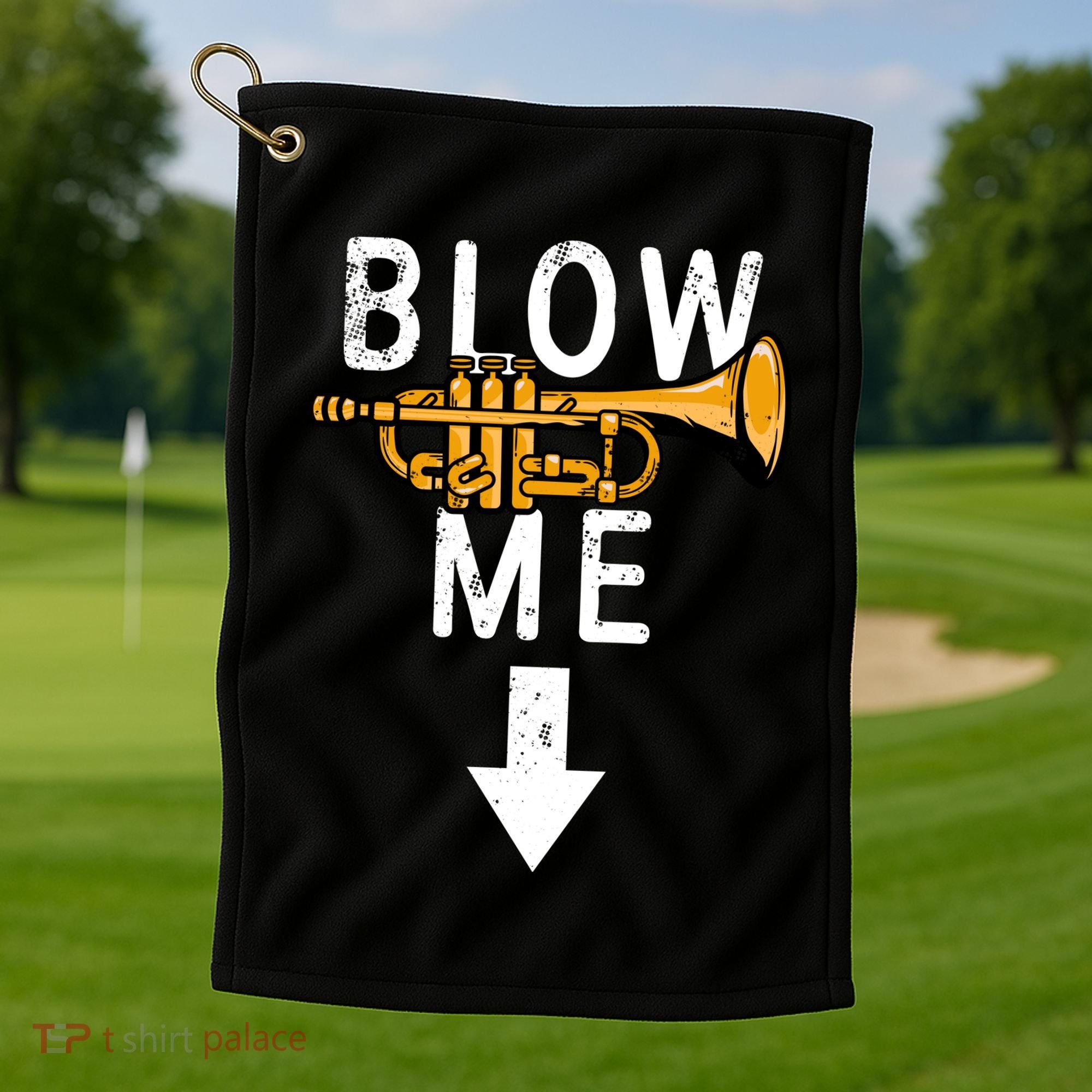 Blow Me Trumpet Funny Gift Golf Towel