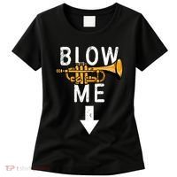 Blow Me Trumpet Funny Gift Women's T-Shirt thumb 0