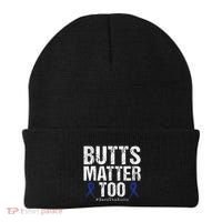 Butts Matter Too Save The Butts Colon Cancer Awareness Beanie thumb 0