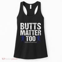Butts Matter Too Save The Butts Colon Cancer Awareness Women's Tank Top thumb 0