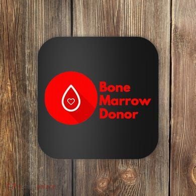 Bone Marrow Transplant Donor Coaster