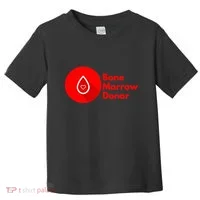 Bone Marrow Transplant Donor Toddler T-Shirt thumb 0