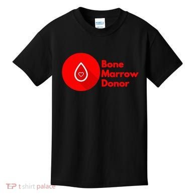 Bone Marrow Transplant Donor Kids T-Shirt