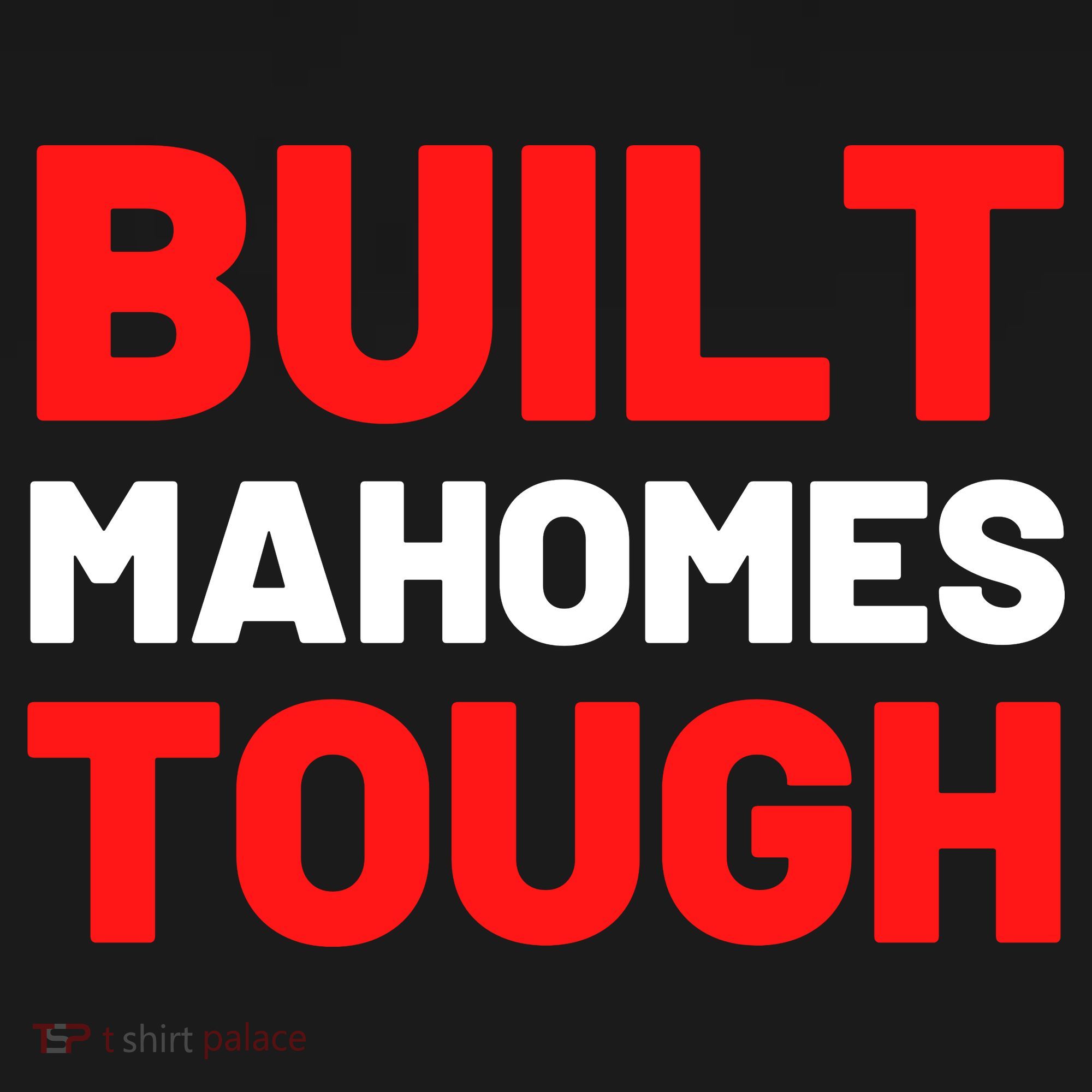 Built Mahomes Tough Funny Bucket Hat