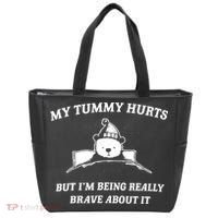 Bear My Tummy Hurts But IM Being Really Brave About It Tote Bag thumb 0