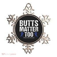 Butts Matter Too Save The Butts Colon Cancer Awareness Ornament thumb 0