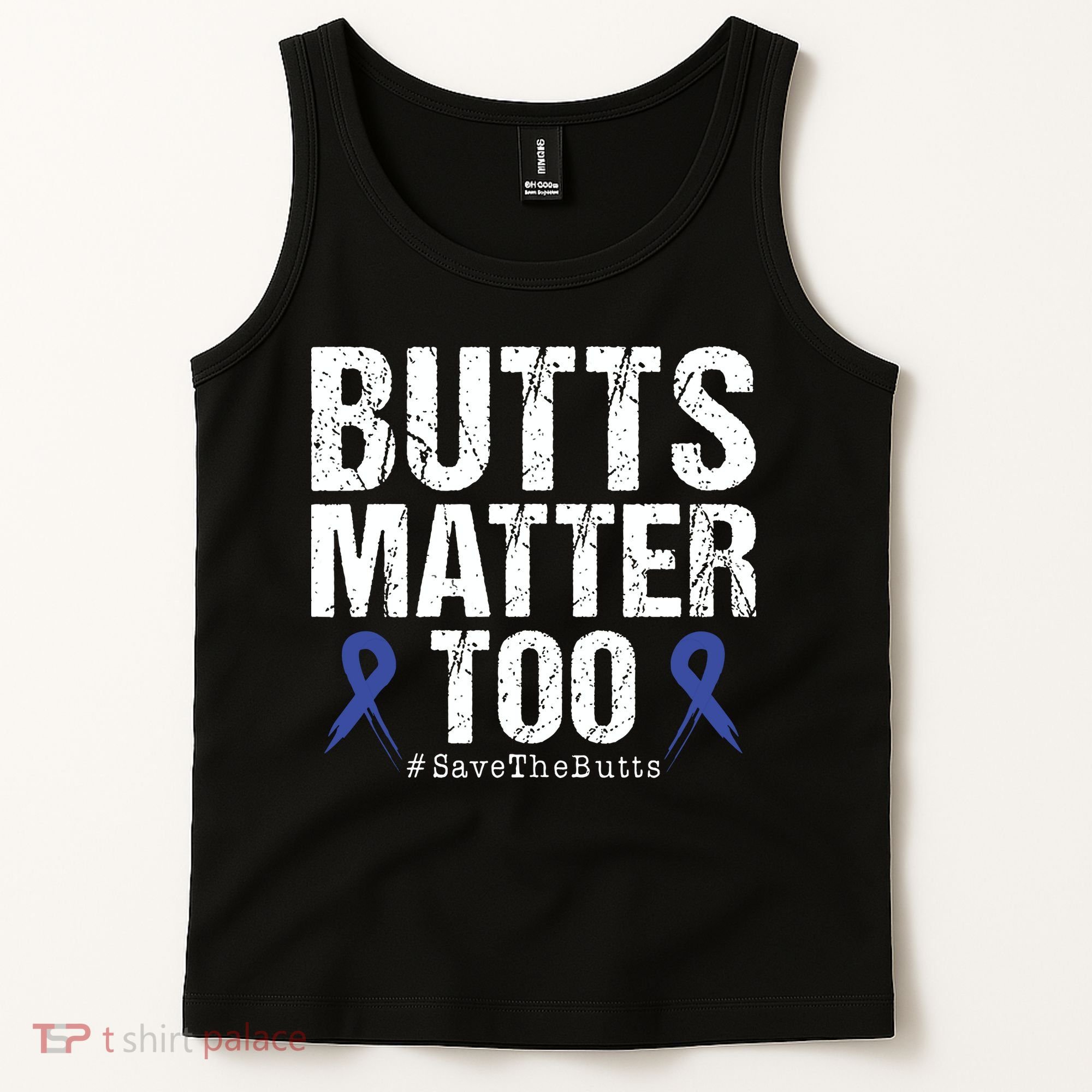 Butts Matter Too Save The Butts Colon Cancer Awareness Tank Top