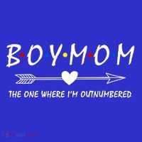 Boy Mom The One Where Im Outnumbered Mama Mom Of Meaningful Gift T-Shirt thumb 7