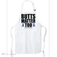 Butts Matter Too Save The Butts Colon Cancer Awareness Apron thumb 0