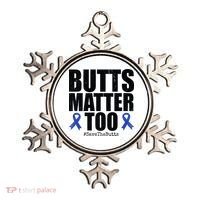 Butts Matter Too Save The Butts Colon Cancer Awareness Ornament thumb 0