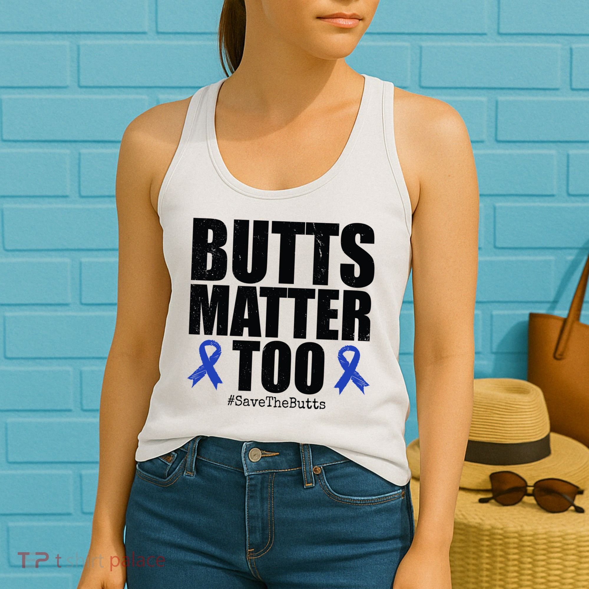 Butts Matter Too Save The Butts Colon Cancer Awareness Women's Tank Top