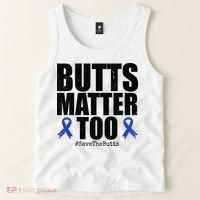 Butts Matter Too Save The Butts Colon Cancer Awareness Tank Top thumb 2