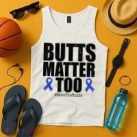 Butts Matter Too Save The Butts Colon Cancer Awareness Tank Top thumb 4