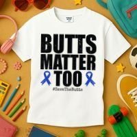 Butts Matter Too Save The Butts Colon Cancer Awareness Kids T-Shirt thumb 3