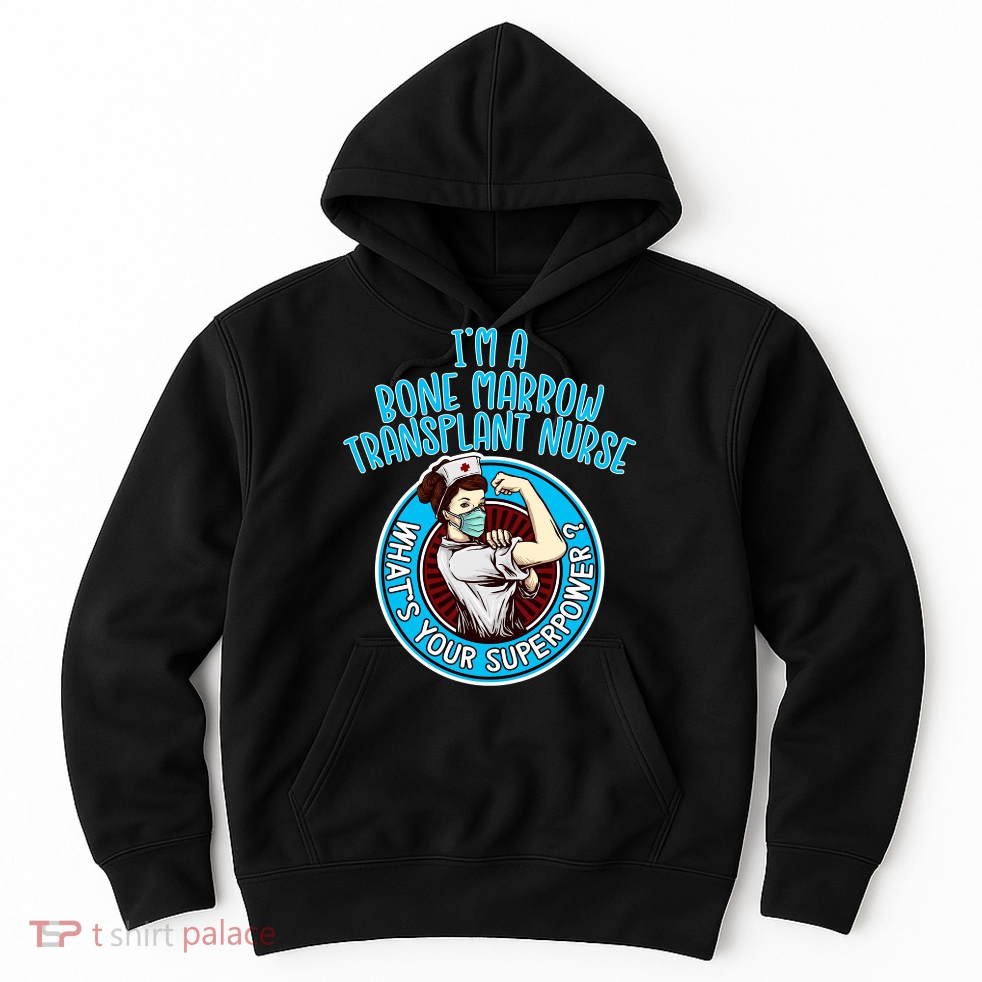 Bone Marrow Transplant Nurse Cute Gift For Women Nursing Apparel Gift Hoodie