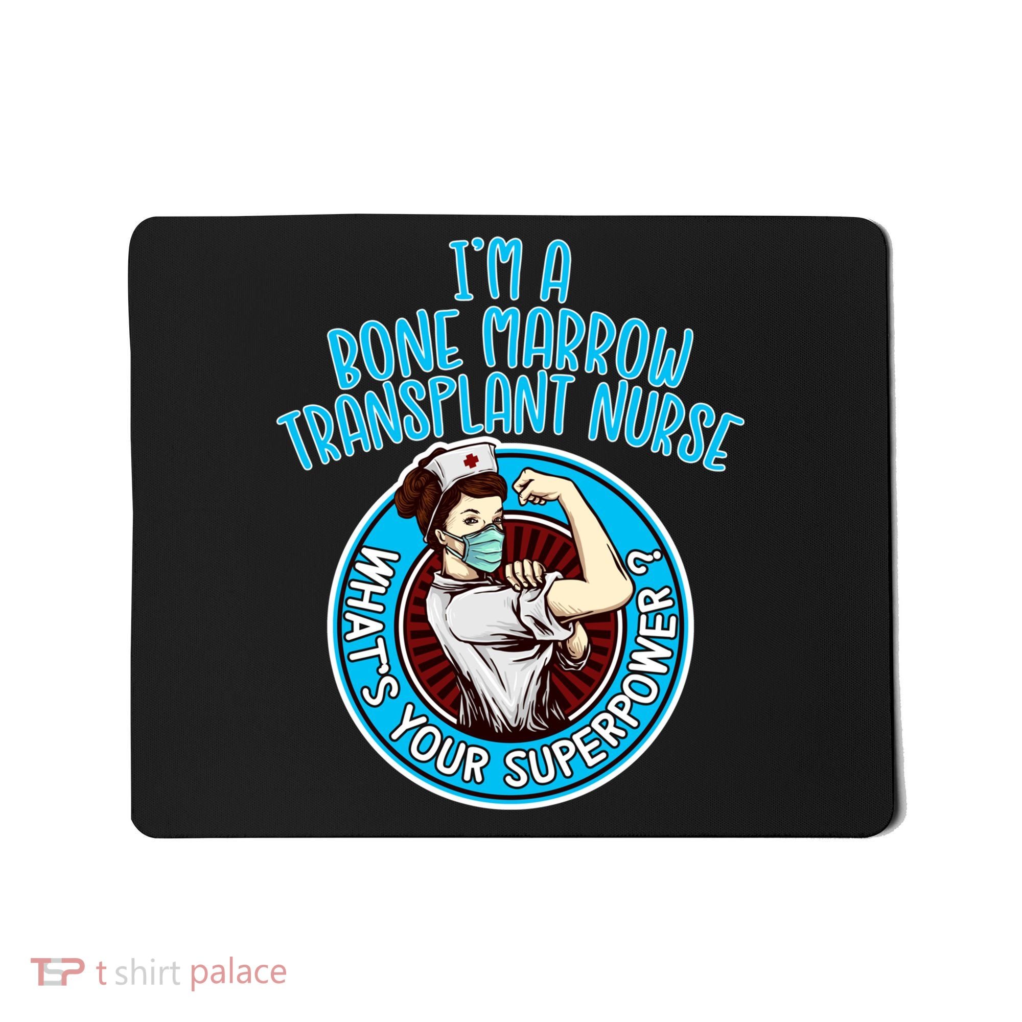 Bone Marrow Transplant Nurse Cute Gift For Women Nursing Apparel Gift Mousepad