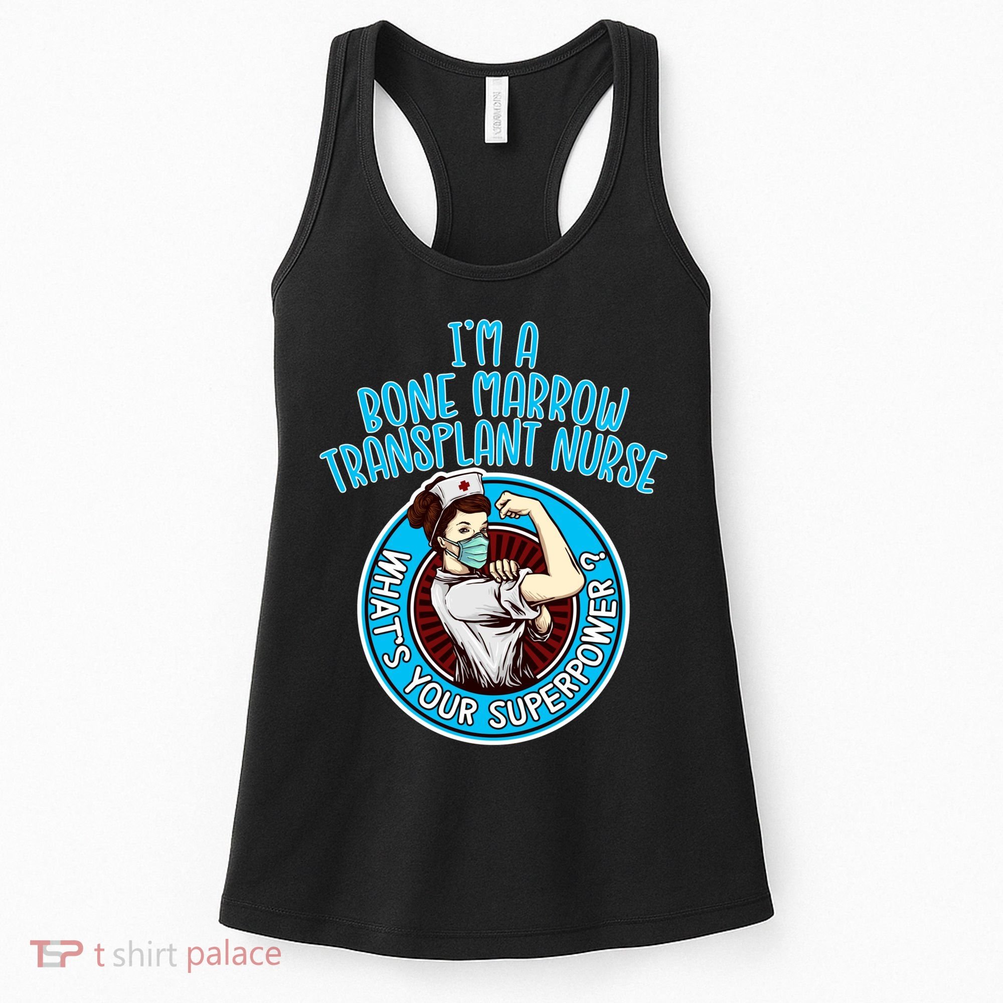 Bone Marrow Transplant Nurse Cute Gift For Women Nursing Apparel Gift Women's Tank Top