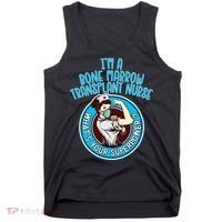 Bone Marrow Transplant Nurse Cute Gift For Women Nursing Apparel Gift Tank Top thumb 0