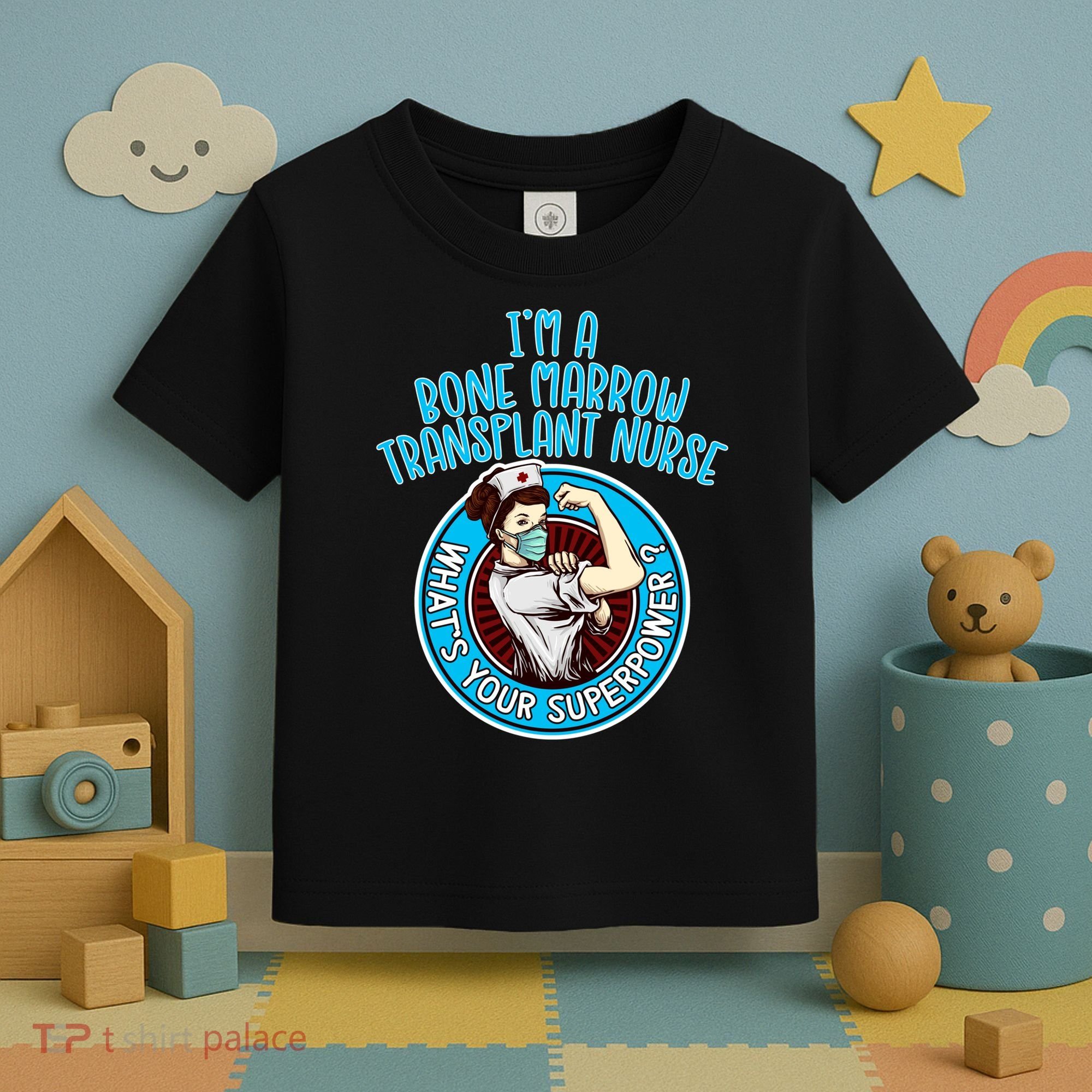 Bone Marrow Transplant Nurse Cute Gift For Women Nursing Apparel Gift Toddler T-Shirt