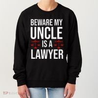 Beware My Uncle Is A Lawyer Women's Sweatshirt thumb 0