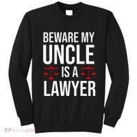 Beware My Uncle Is A Lawyer Sweatshirt thumb 0