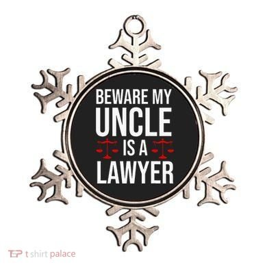 Beware My Uncle Is A Lawyer Ornament