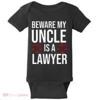 Beware My Uncle Is A Lawyer Baby Bodysuit thumb 0