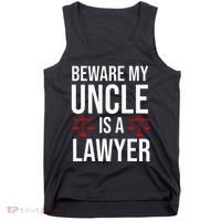 Beware My Uncle Is A Lawyer Tank Top thumb 0