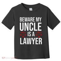 Beware My Uncle Is A Lawyer Toddler T-Shirt thumb 0