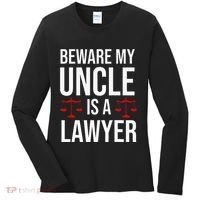 Beware My Uncle Is A Lawyer Women's Long Sleeve Shirt thumb 0