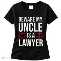 Beware My Uncle Is A Lawyer Women's T-Shirt thumb 0