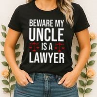 Beware My Uncle Is A Lawyer Women's T-Shirt thumb 2